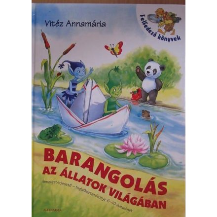 Vitéz Annamária - Barangolás az állatok világában