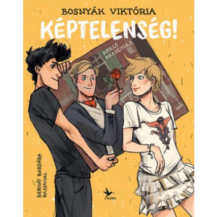 Bosnyák Viktória: Képtelenség! (Apolló Akadémia 2.)