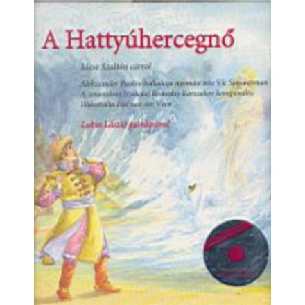 A Hattyúhercegnő - Mese Szaltán cárról