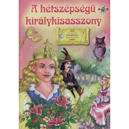 A hétszépségű királykisasszony - Benedek Elek