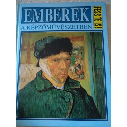 Fess Te is! - Emberek a képzőművészetben