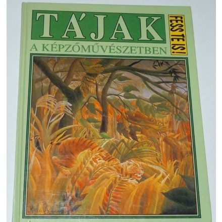 Fess Te is! - Tájak a képzőművészetben