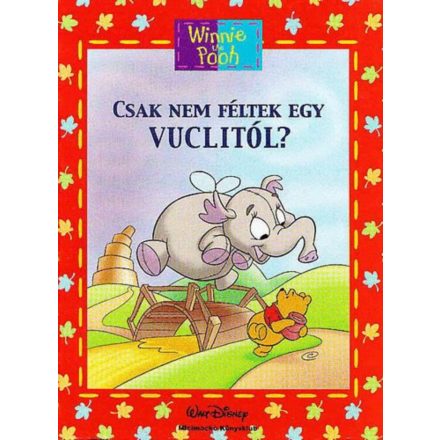 Micimackó - Csak nem féltek egy Vuclitól? - Disney