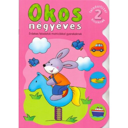 Okos négyéves 2. rész - érdekes feladatok matricákkal gyerekeknek - ÚJ