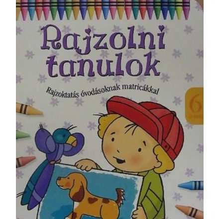 Rajzolni tanulok - 6 éves - ÚJ