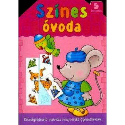 Színes óvoda 5 éveseknek - ÚJ