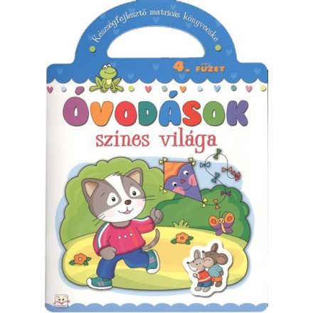 Óvodások színes világa - 4.füzet - Készségfejlesztő matricás könyvecske - ÚJ