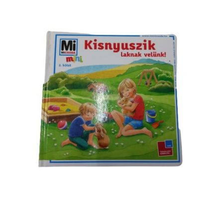 Mi micsoda mini, 2. kötet - Kisnyuszik laknak velünk!