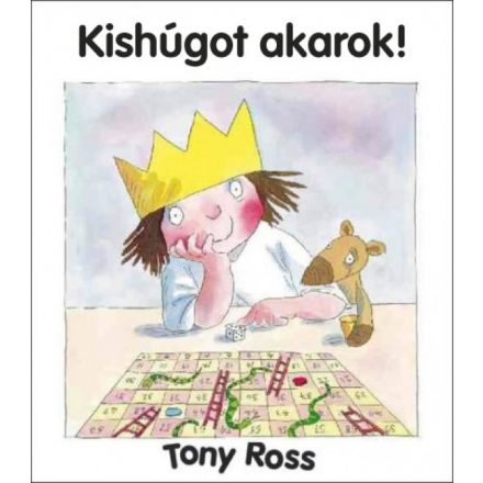 Tony Ross: Kishúgot akarok!